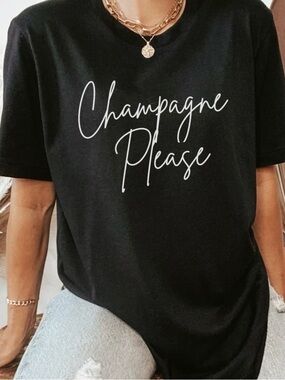 NEW Champagne Please top shirt S-5X